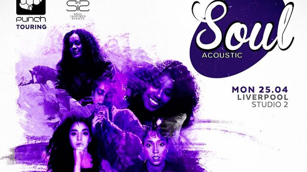 Soul Acoustic Tour comes to Liverpool tonight…