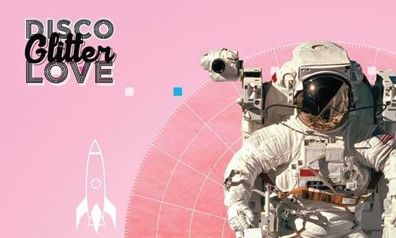 Disco Glitter Love at Constellations this Saturday
