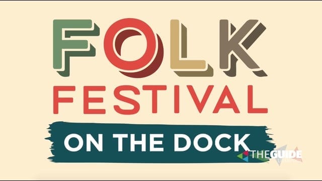First batch of musicians announced for Folk on the Dock 2017