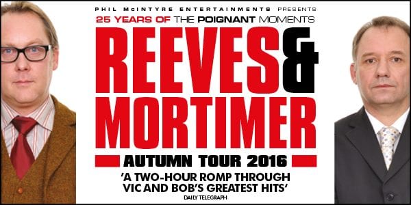 Reeves & Mortimer are coming to Echo Arena in December…
