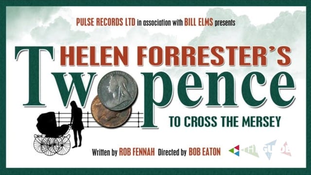Find out about Twopence to Cross the Mersey