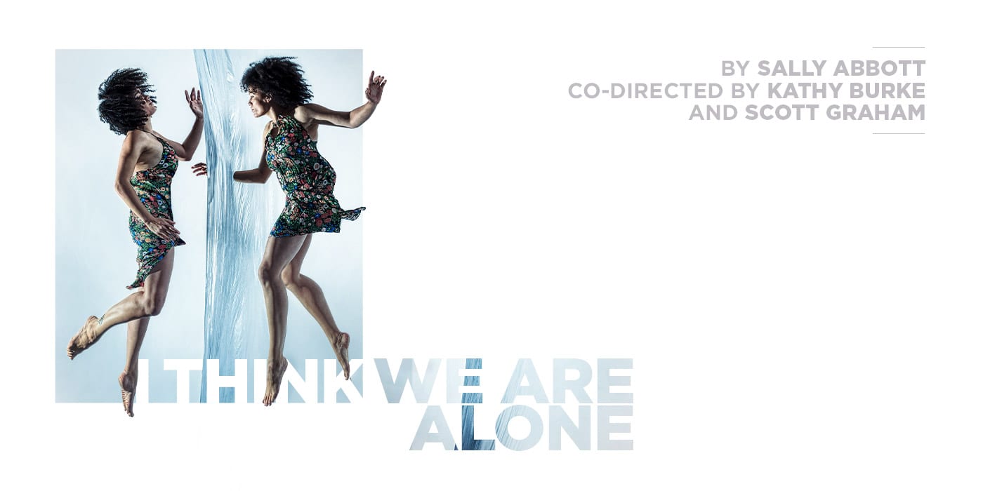 I Think We’re Alone Now