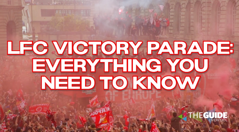 LFC Victory Parade Everything you need to know The Guide Liverpool