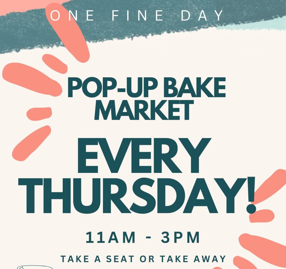 <strong>ONE FINE DAY – Pop Up Bake Market </strong>
