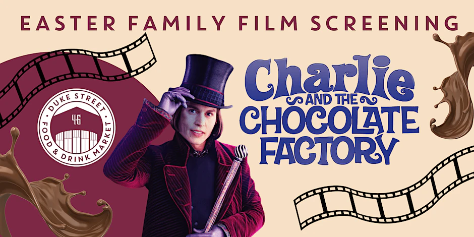 Charlie and the Chocolate Factory at Duke Street Market