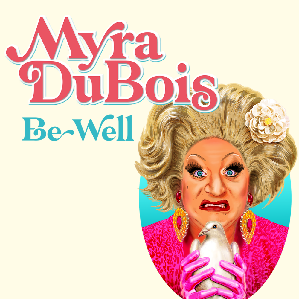 Myra DuBois: Be Well