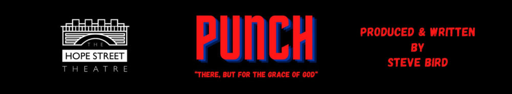 Punch - Hope Street Theatre - Theatre
