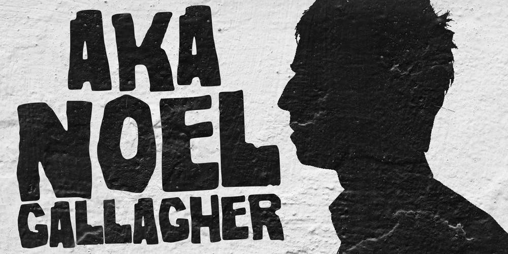 AKA Noel Gallager