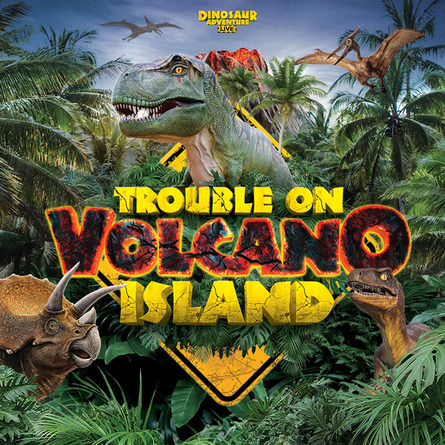 Dinosaur Adventure Live – Trouble on Volcano Island