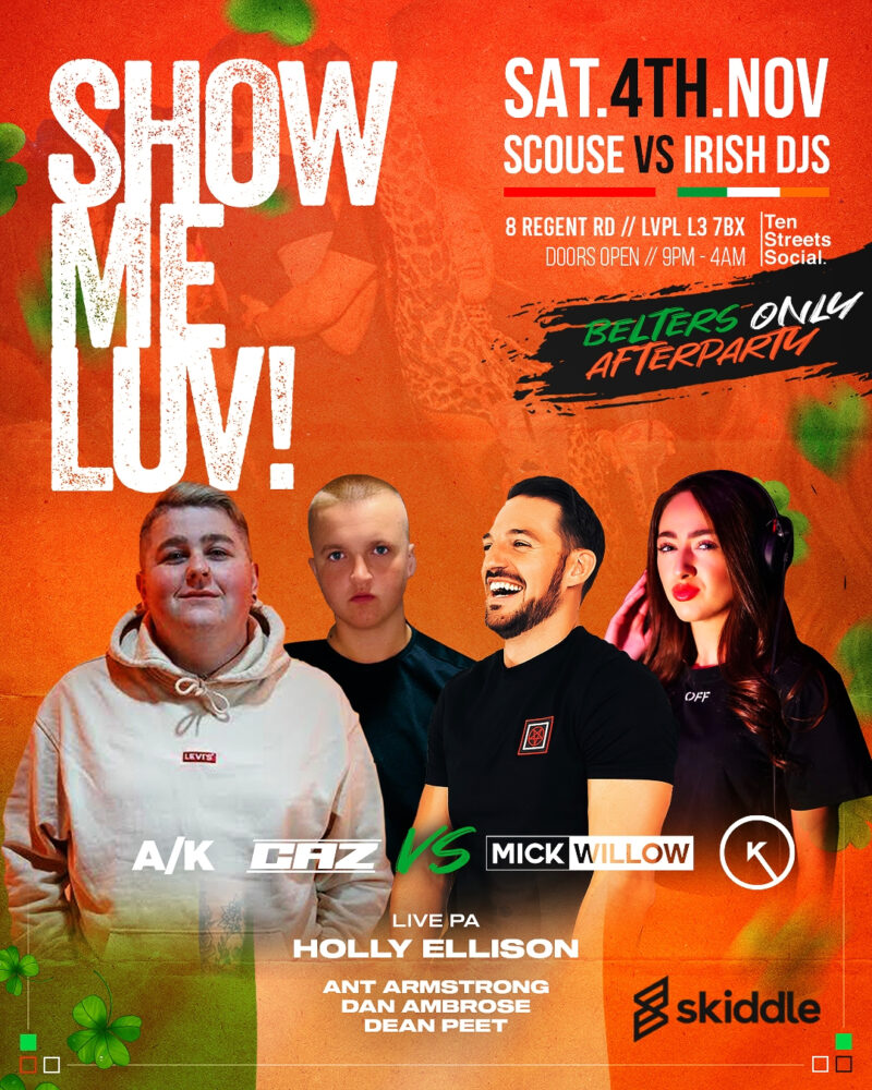 Show Me Luv: Scouse vs Irish DJ’S