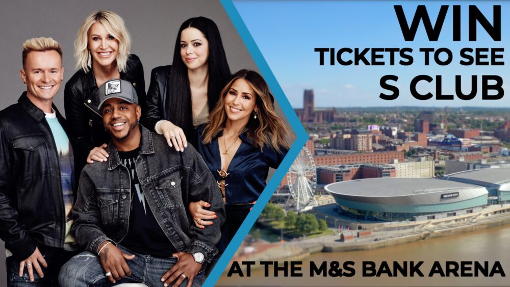 WIN tickets to see S Club at the M&S Bank Arena
