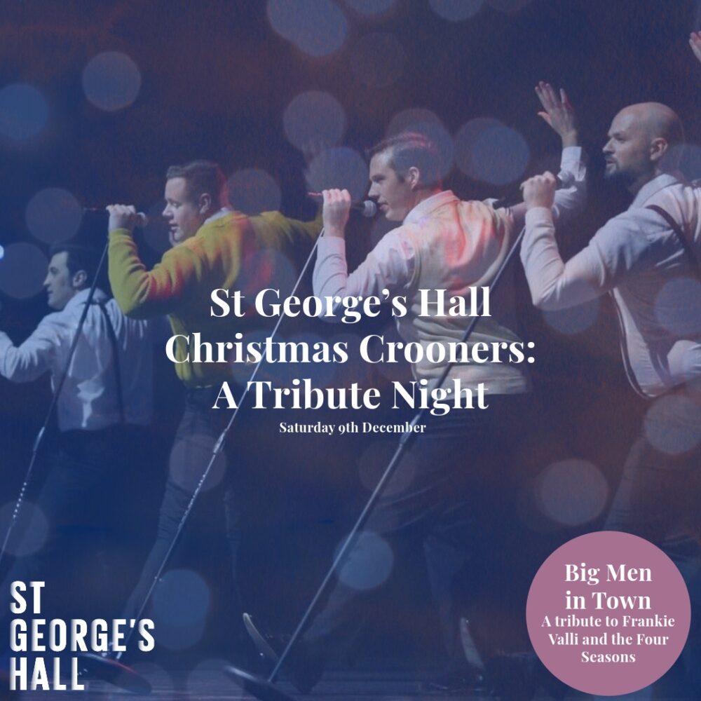 Christmas Crooners - St Georges Hall