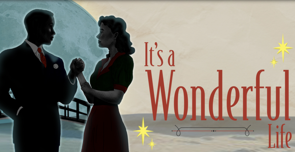 It's a Wonderful Life. Credit: Old Fruit Jar / St George's Hall