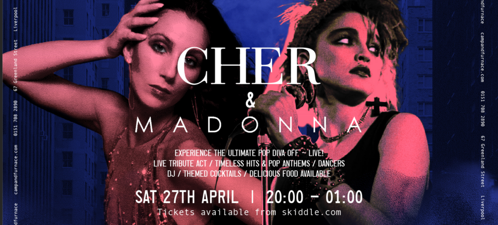 Cher VS Madonna - Camp and Furnace - The Guide Liverpool Calendar