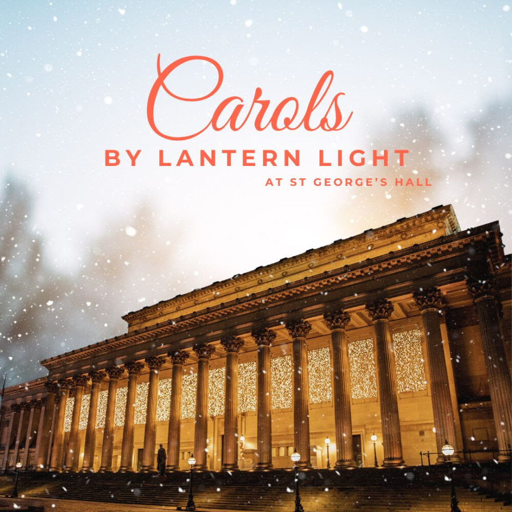 Carols by Lantern Light - St Georges Hall - Christmas - The Guide Liverpool Calendar