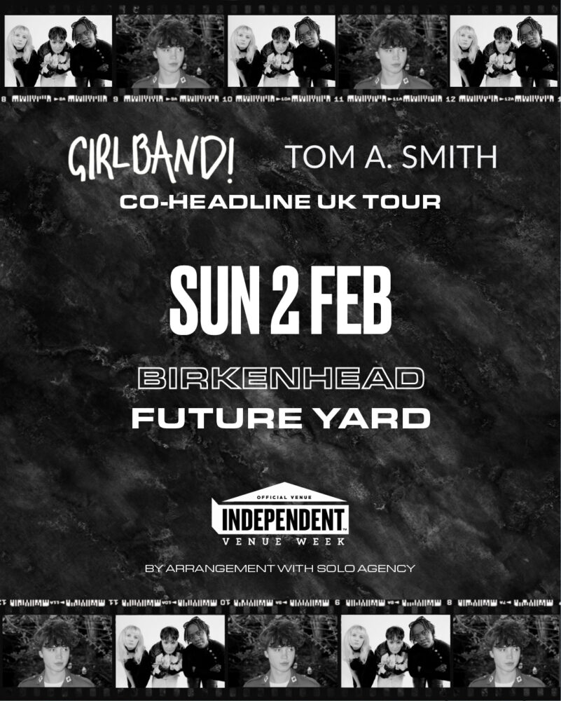 GIRLBAND! + Tom A. Smith - Future Yard - The Guide Liverpool Calendar