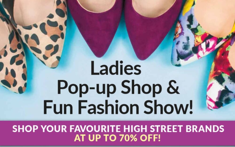 Ladies Pop Up Shop and Fun Fashion Show