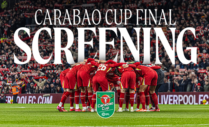 Carabao Cup Final Screening - M&S Bank Arena - The Guide Liverpool Calendar