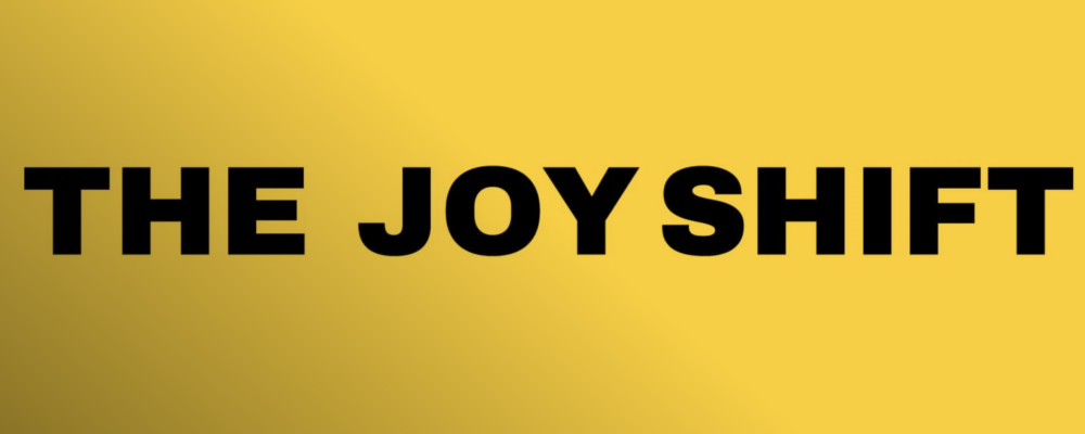 YEP: The Joy Shift
