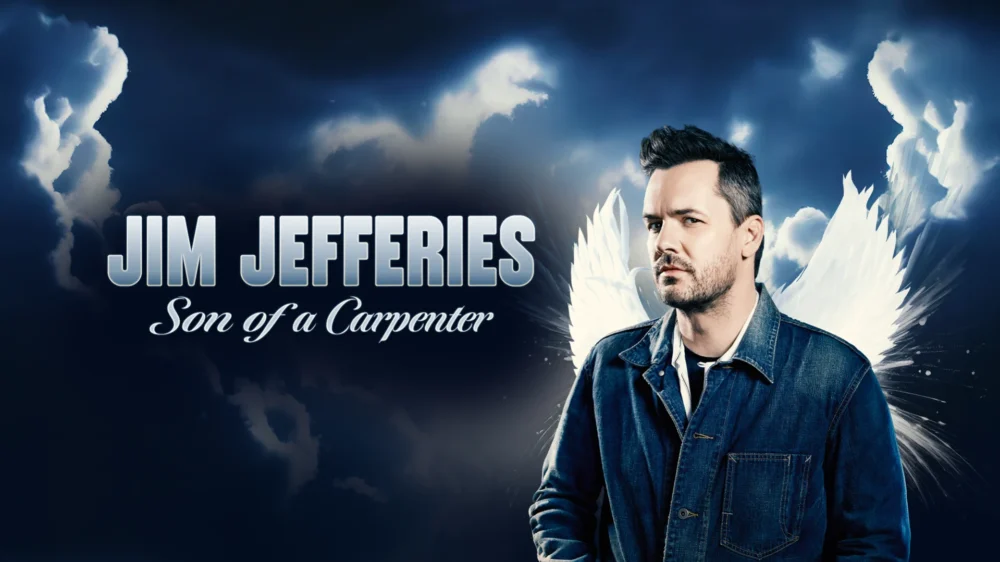Jim Jefferies: Son of a Carpenter