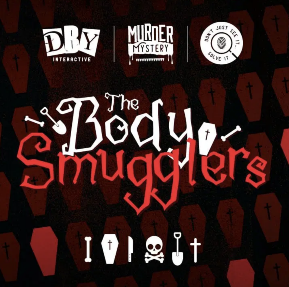 The Body Smugglers: A Murder Mystery Halloween Special