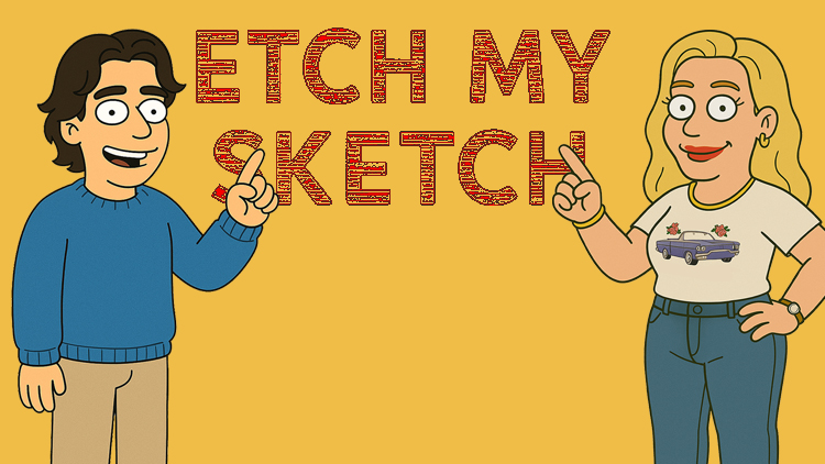 Etch My Sketch - Hope Street Theatre