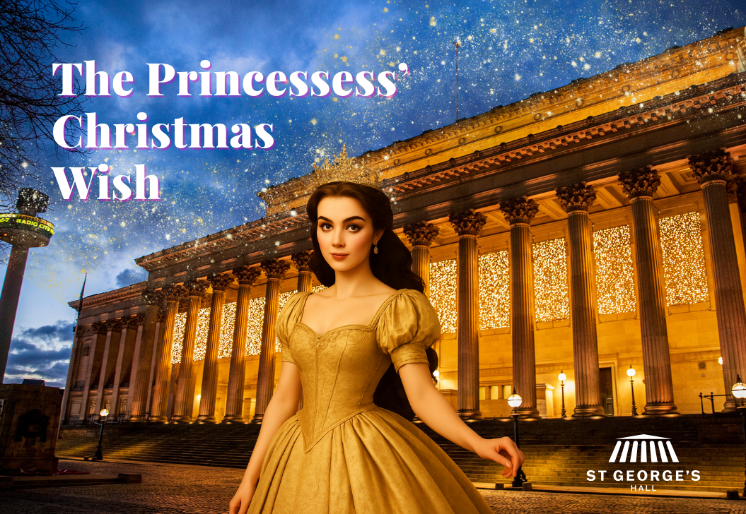 The Princesses Christmas Wish - St George's Hall