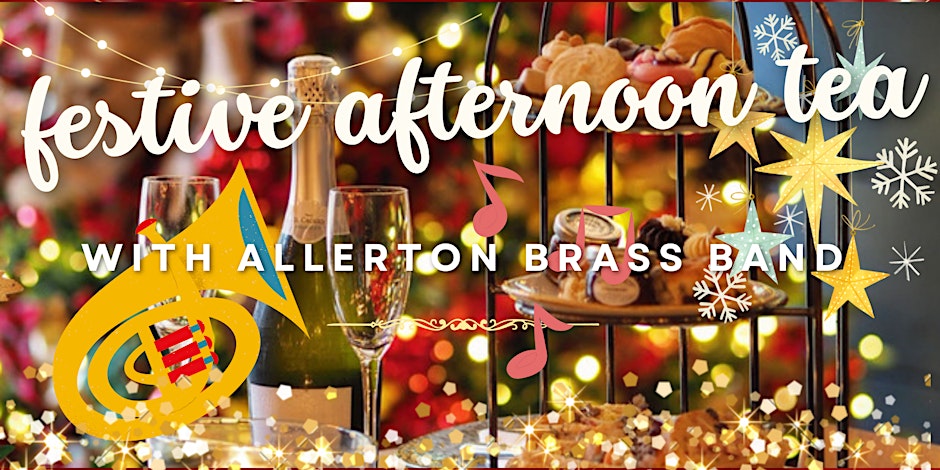Festive Afternoon Tea with the Allerton Brass Band