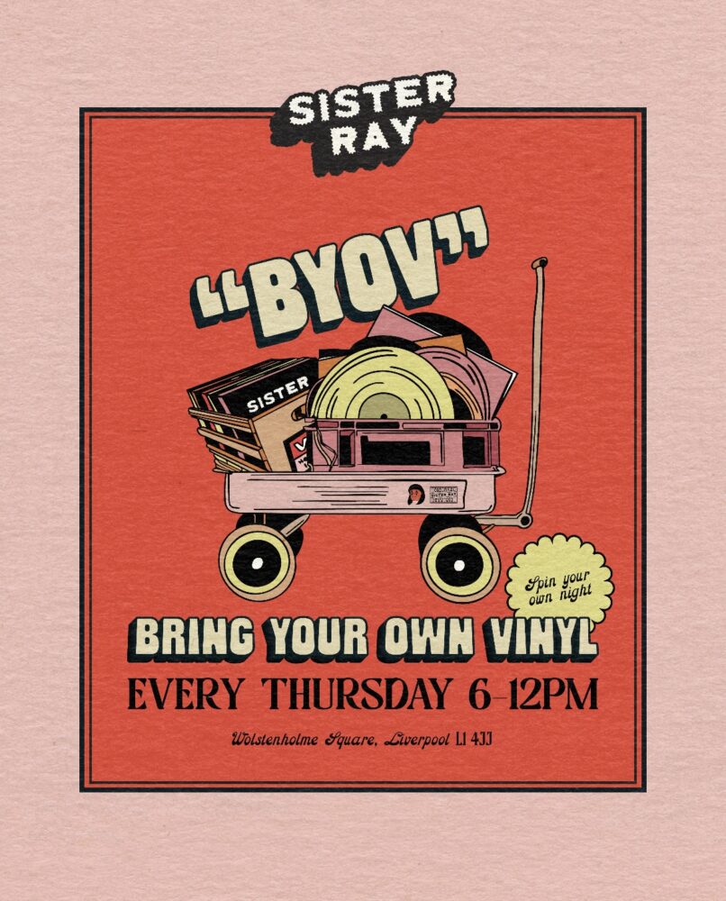 Bring Your Own Vinyl – Sister Ray