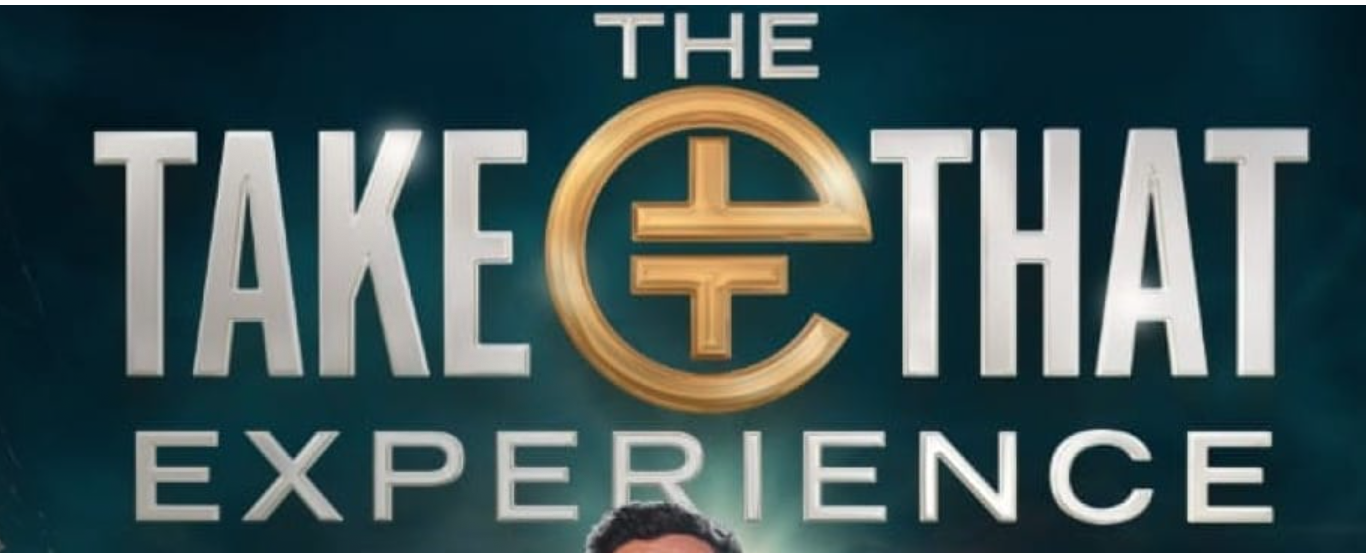 The Take That experience