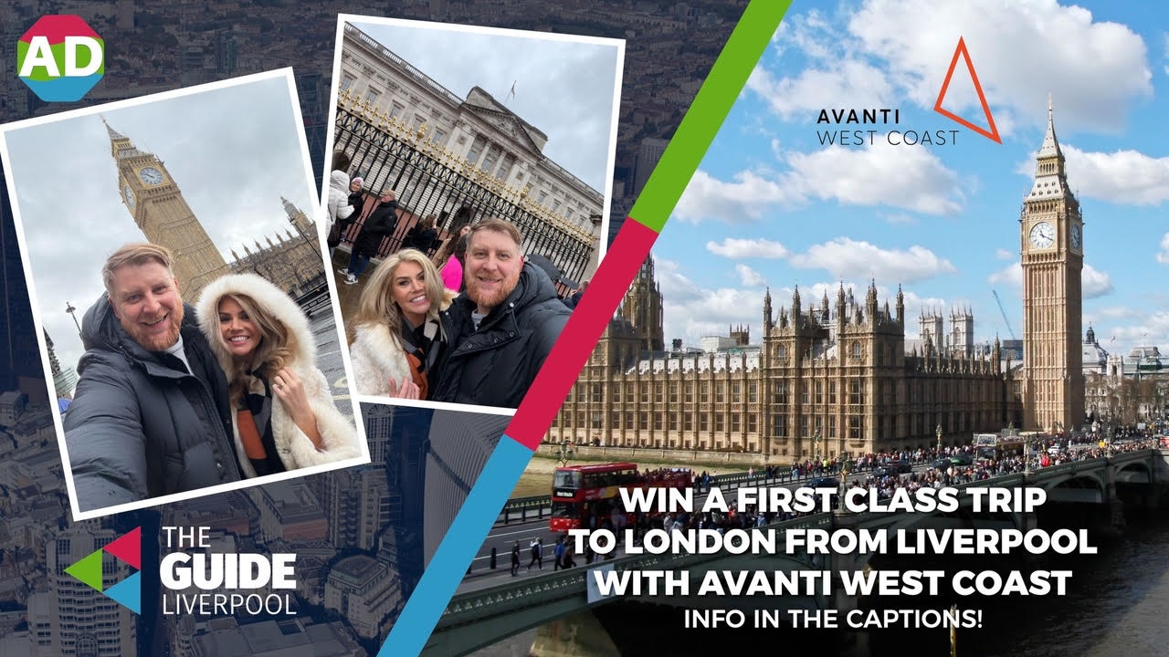 10 reasons to book a trip to London from Liverpool with Avanti West Coast PLUS win first class return tickets! 