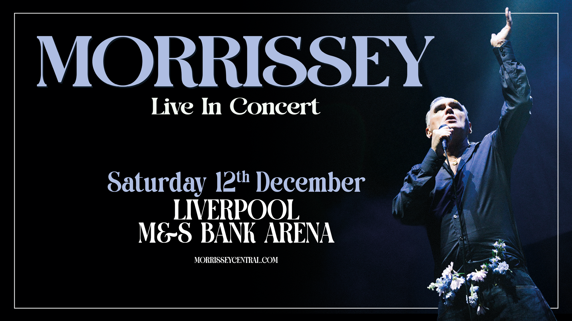 Morrissey M&S Bank Arena 