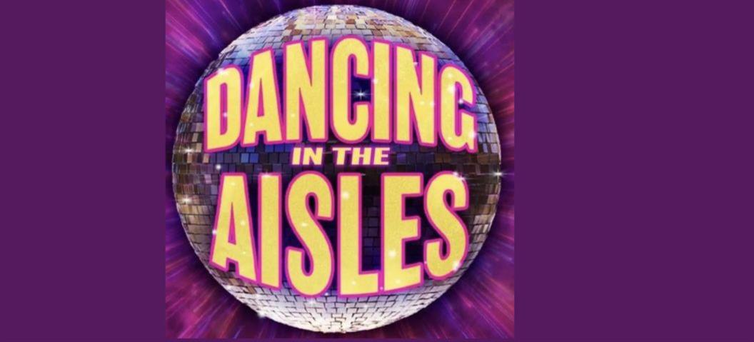 Dancing in the Aisles