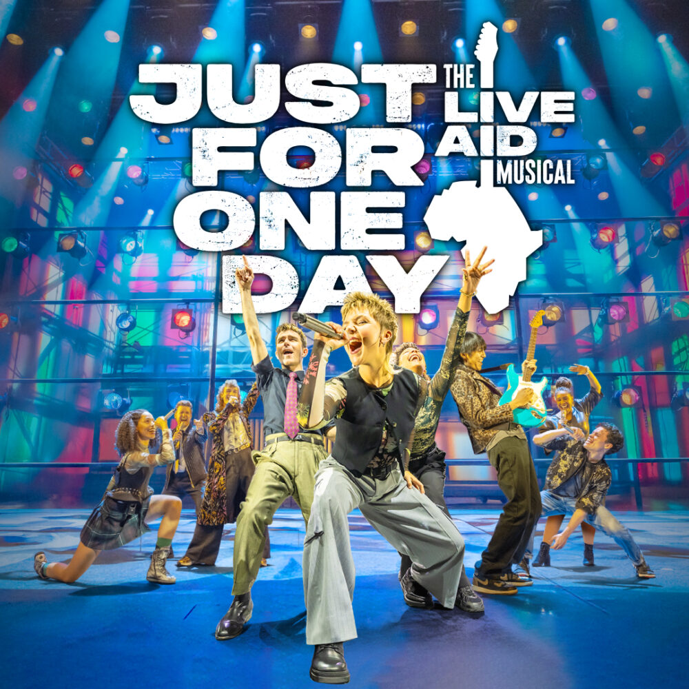 Just for One Day - Live Aid Musical